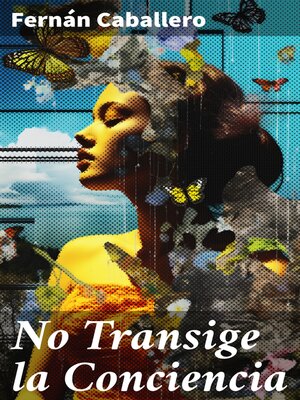 cover image of No Transige la Conciencia